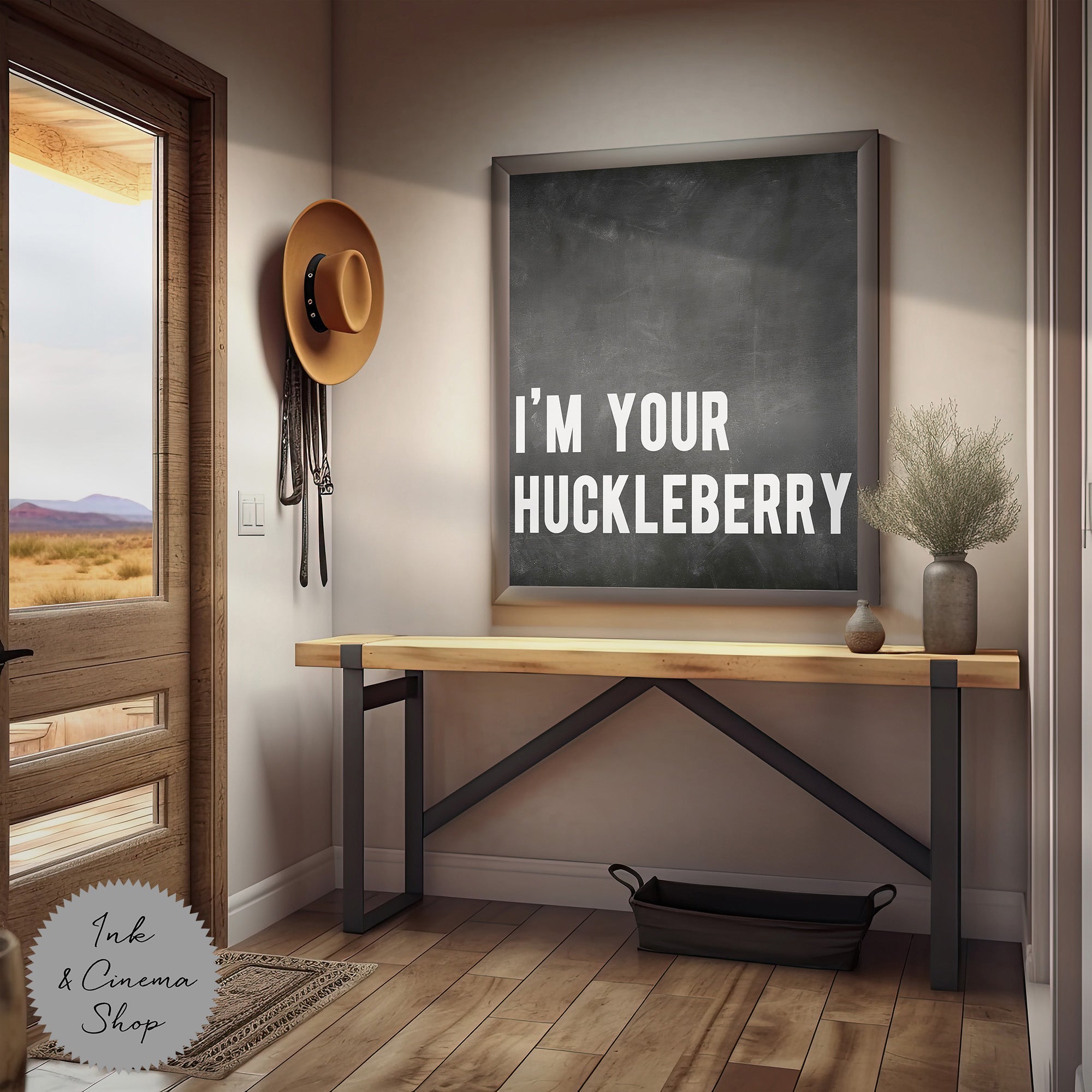 I'm Your Huckleberry (Art Print)